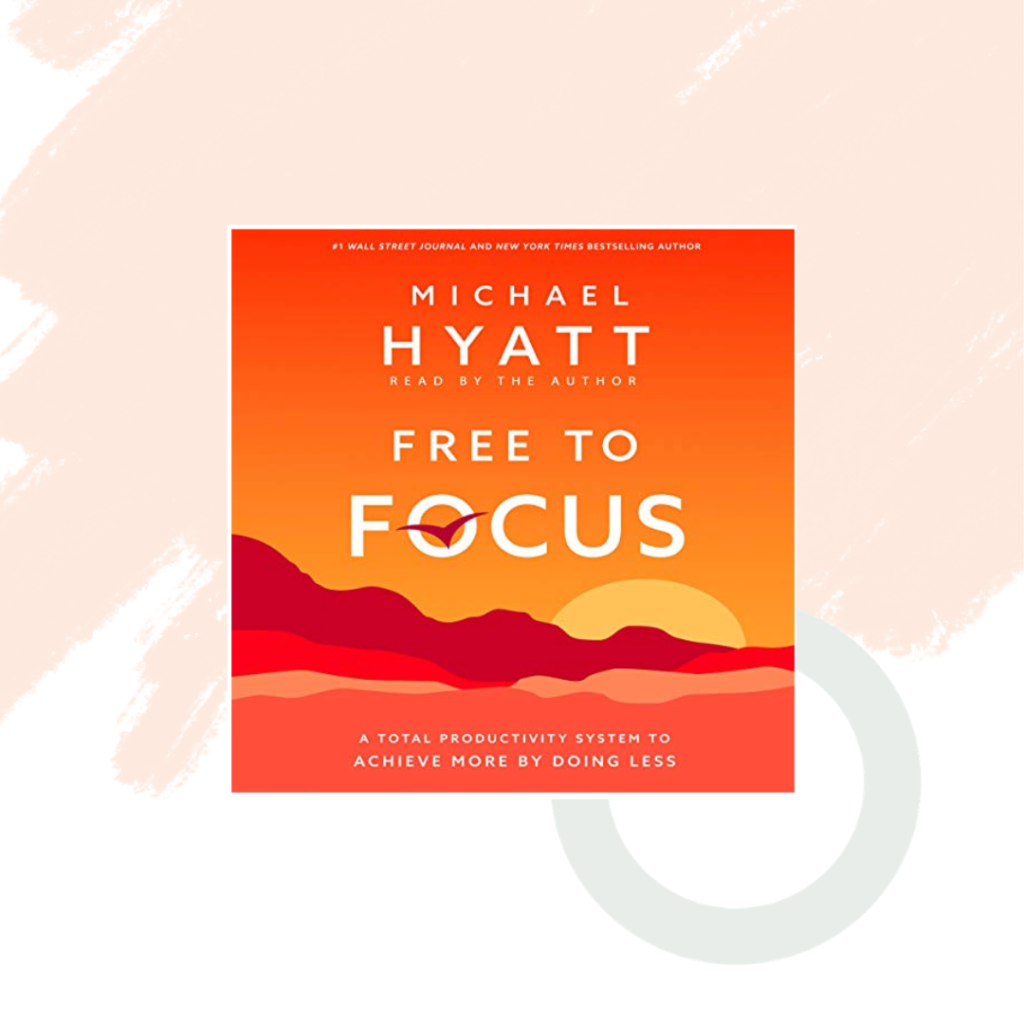 Audible books - Free to Focus by Michael Hyatt