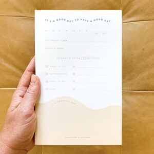 The Good Day notepad is a great morning routine notepad to start your day right!